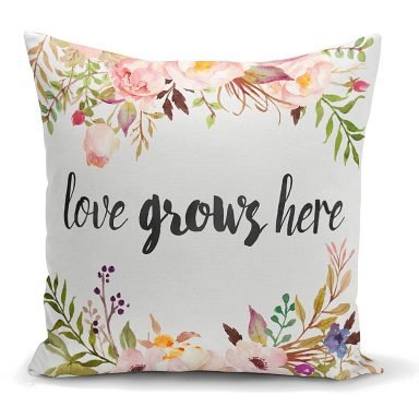 Love Grows Here Yazılı Dijital Baskılı Modern Yastık Kılıfı