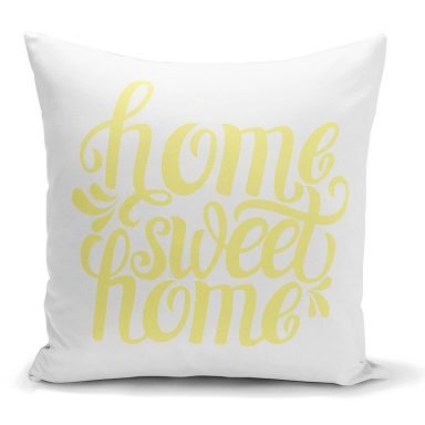 Sarı Home Sweet Home Dekoratif Yastık Kırlent Kılıfı