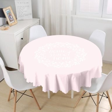 Home Sweet Home Dijital Baskılı Yuvarlak Masa Örtüsü - Çap 140cm