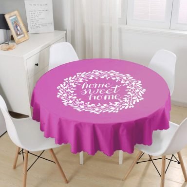 Home Sweet Home Dijital Baskılı Yuvarlak Masa Örtüsü - Çap 140cm