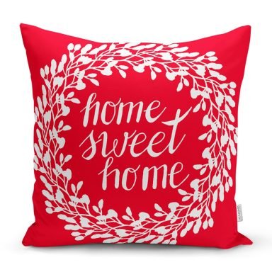 Home Sweet Home Dijital Baskılı Dekoratif Yastık Kırlent Kılıfı - yk504