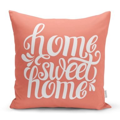 Home Sweet Home Dijital Baskılı Dekoratif Yastık Kırlent Kılıfı - yk517