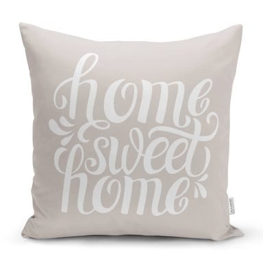 Home Sweet Home Dijital Baskılı Yastık Kırlent Kılıfı - k790