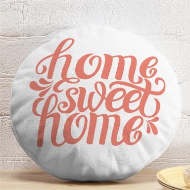 Nar Renk Home Sweet Home Dekoratif Dijital Baskılı Yuvarlak Yastık Kılıfı