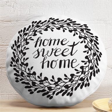 Home Sweet Home Dijital Baskılı Dekoratif Yuvarlak Yastık Kırlent Kılıfı