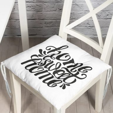 Home Sweet Home Dijital Baskılı Pofidik Kare Sandalye Minderi